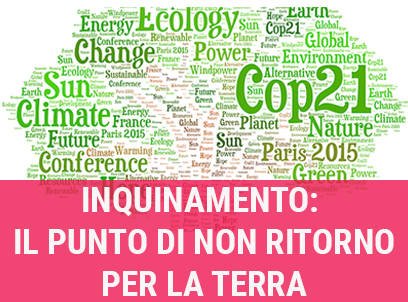 inquinamento: il punto di non ritorno per la Terra